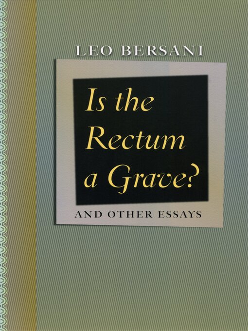 Title details for Is the Rectum a Grave? by Leo Bersani - Wait list